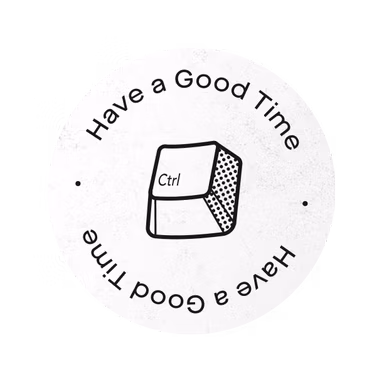 Have a good time sticker