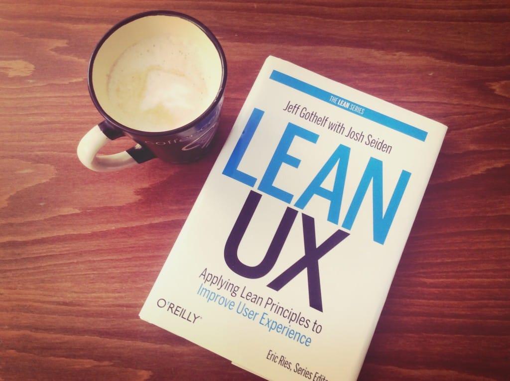 Importance of lean UX in creating products people love.