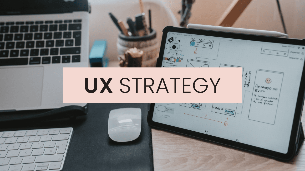 UX Strategy for Business growth